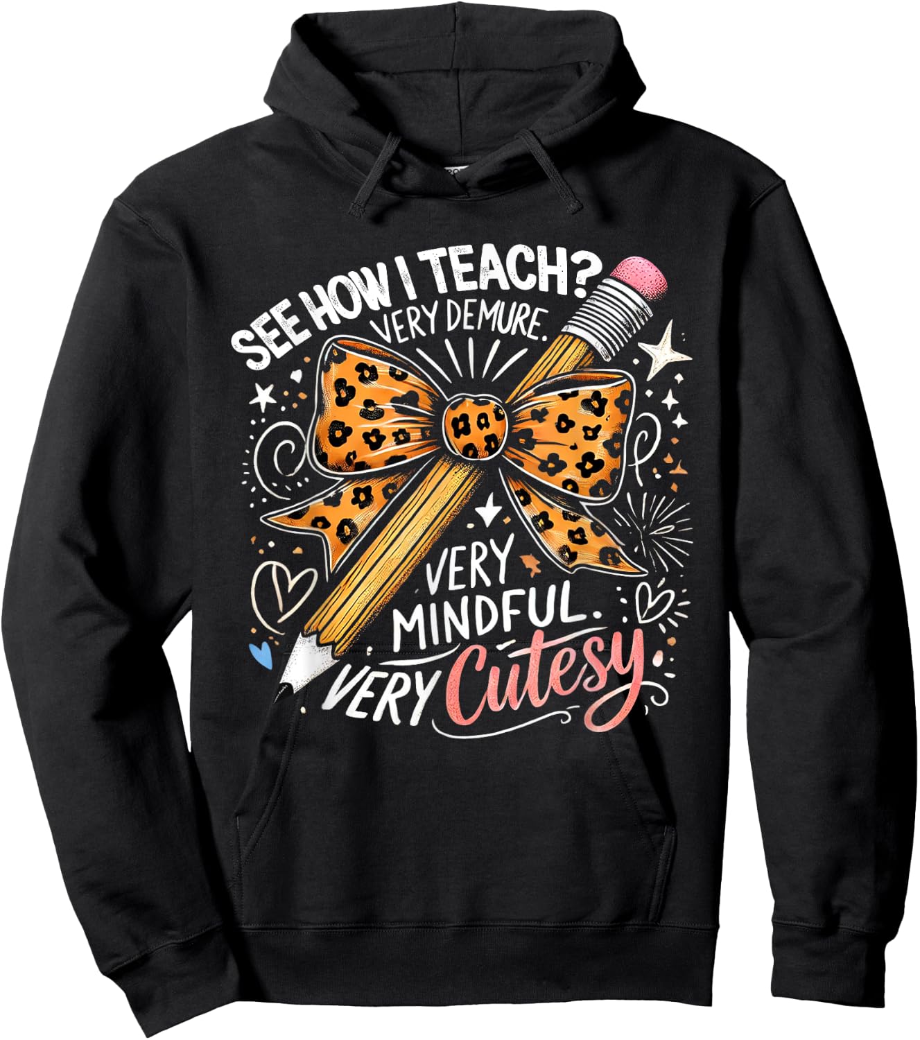 See How I Teach Very Demure very Mindful Very Cutesy Teacher Hoodie - Hoodie | Black