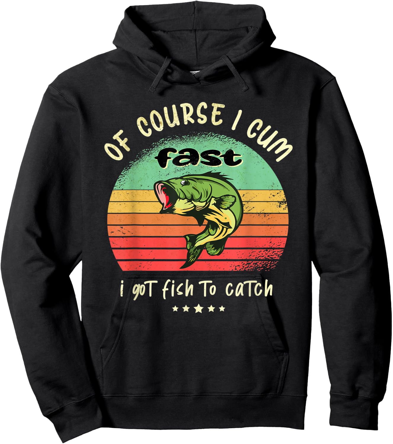 Of Course I Come Fast I Got Fish To Catch Fisherman Fishing Hoodie - Hoodie | Black