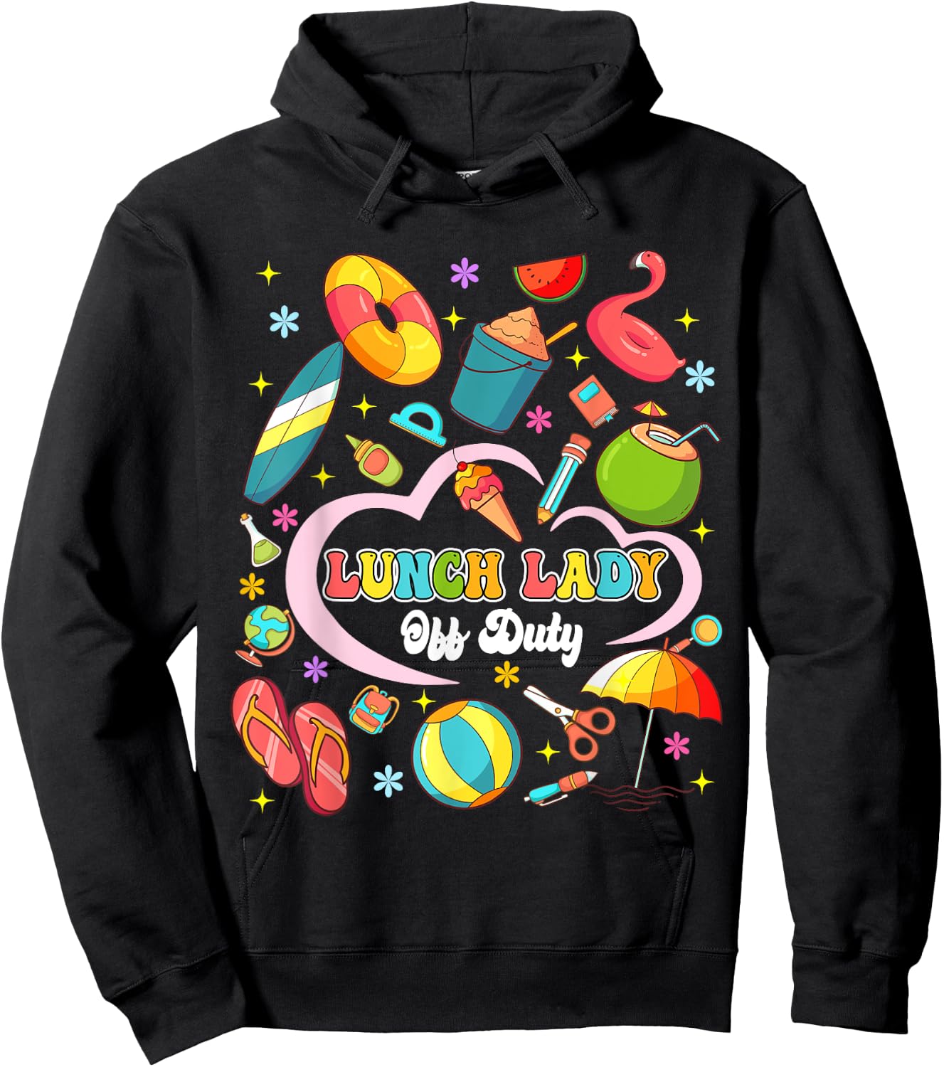 Lunch Lady Off Duty Summer Vacation Squad Last Day Of School Hoodie - Hoodie | Black