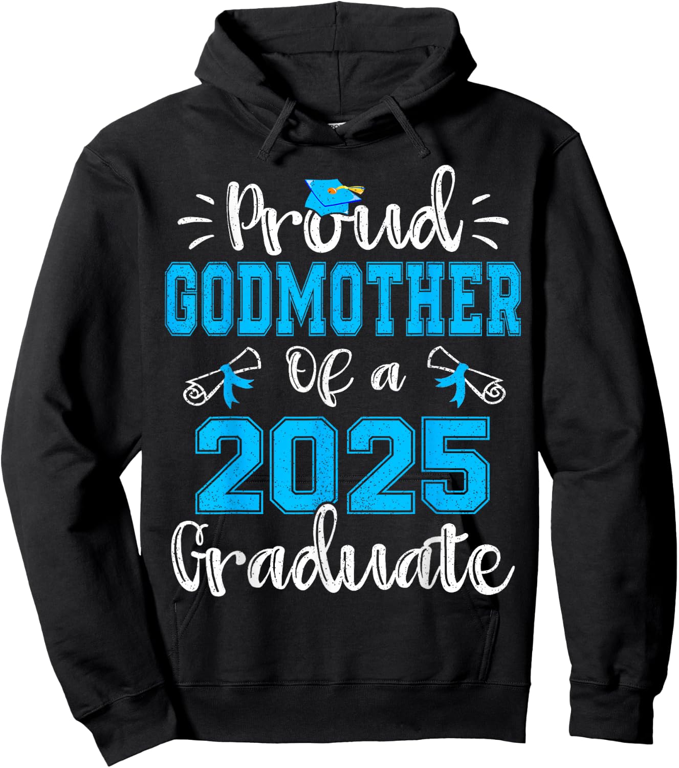 Proud Godmother of a 2025 Graduate Class of 2025 Senior 25 Hoodie - Hoodie | Black