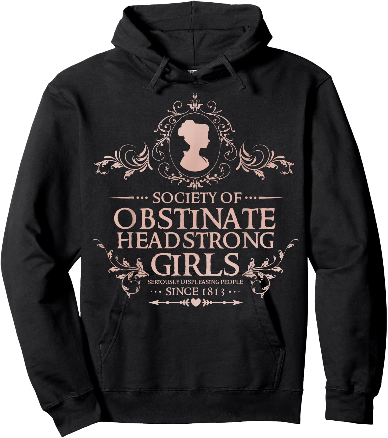 Jane Austen - Society of Obstinate Headstrong Girls Hoodie - Hoodie | Black