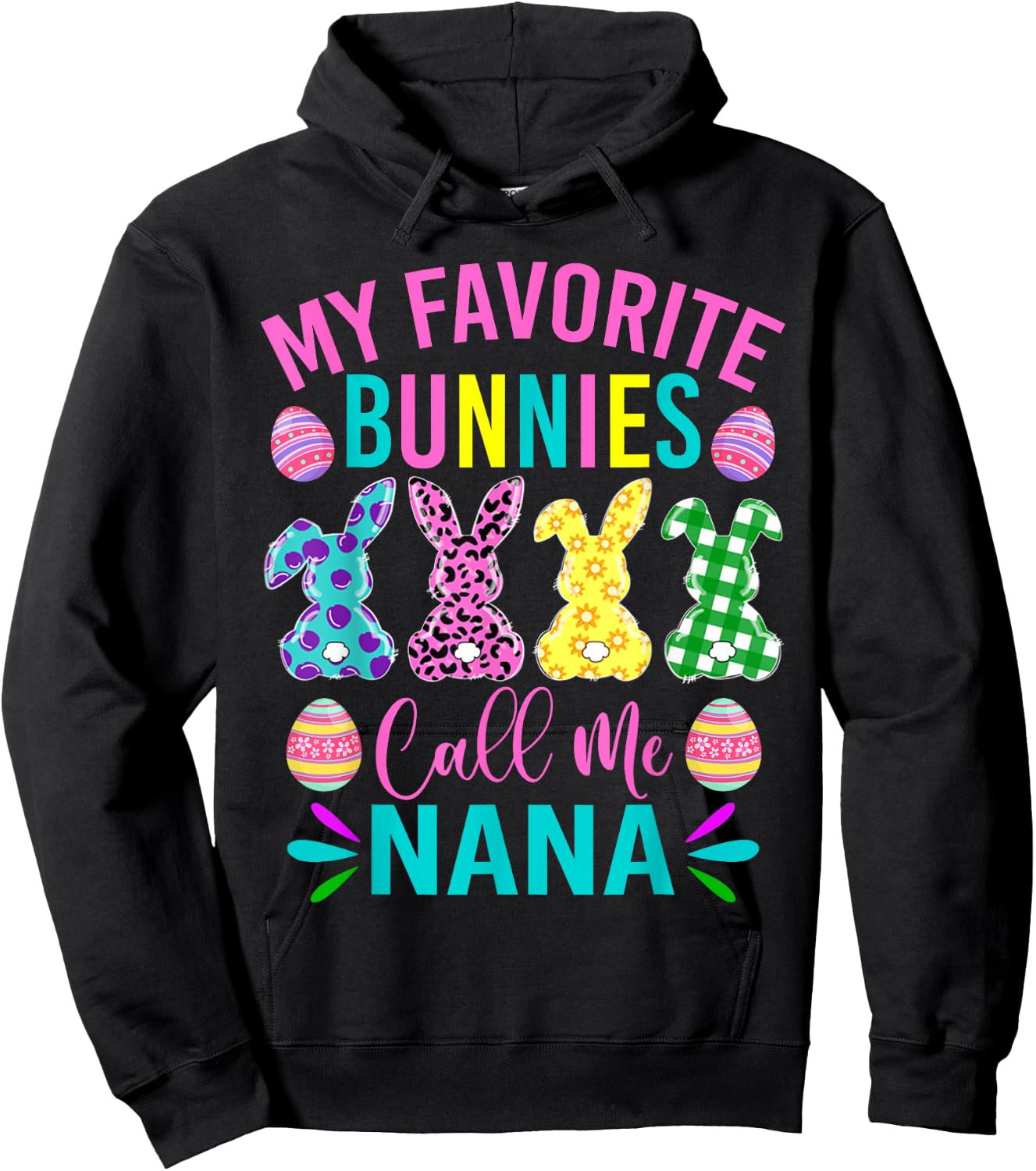 My Favorite Bunnies Call Me Nana Shirt Cute Easter Day Hoodie - Hoodie | Black