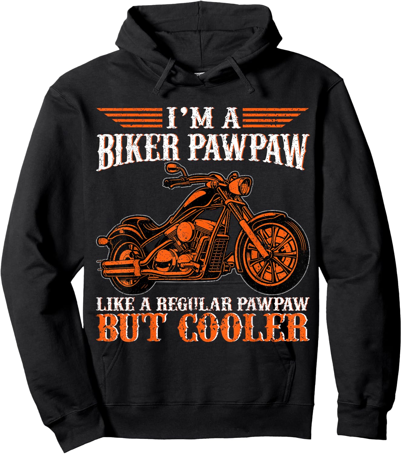 I 'M A Biker Pawpaw Like A Regular Pawpaw But Cooler Biker Hoodie - Hoodie | Black