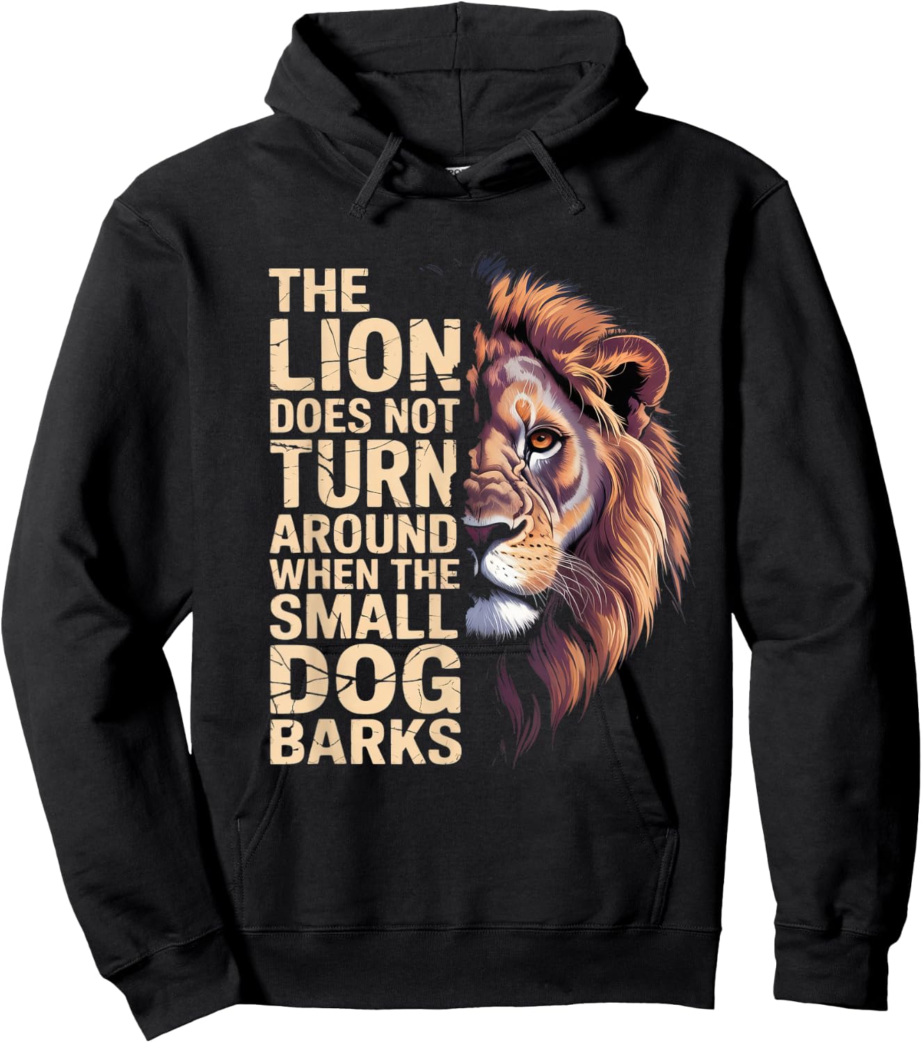 The Lion Does Not Turn Around When The Small Dog Barks Hoodie - Hoodie | Black
