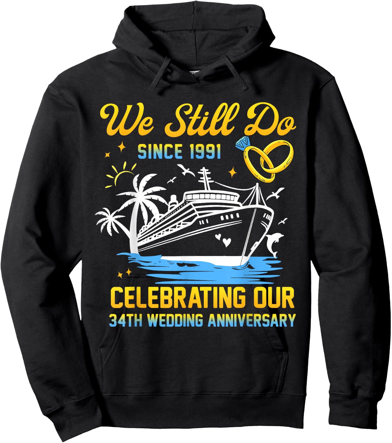 We Still Do 34th Wedding Anniversary 34 Years Married Couple Hoodie - Hoodie | Black
