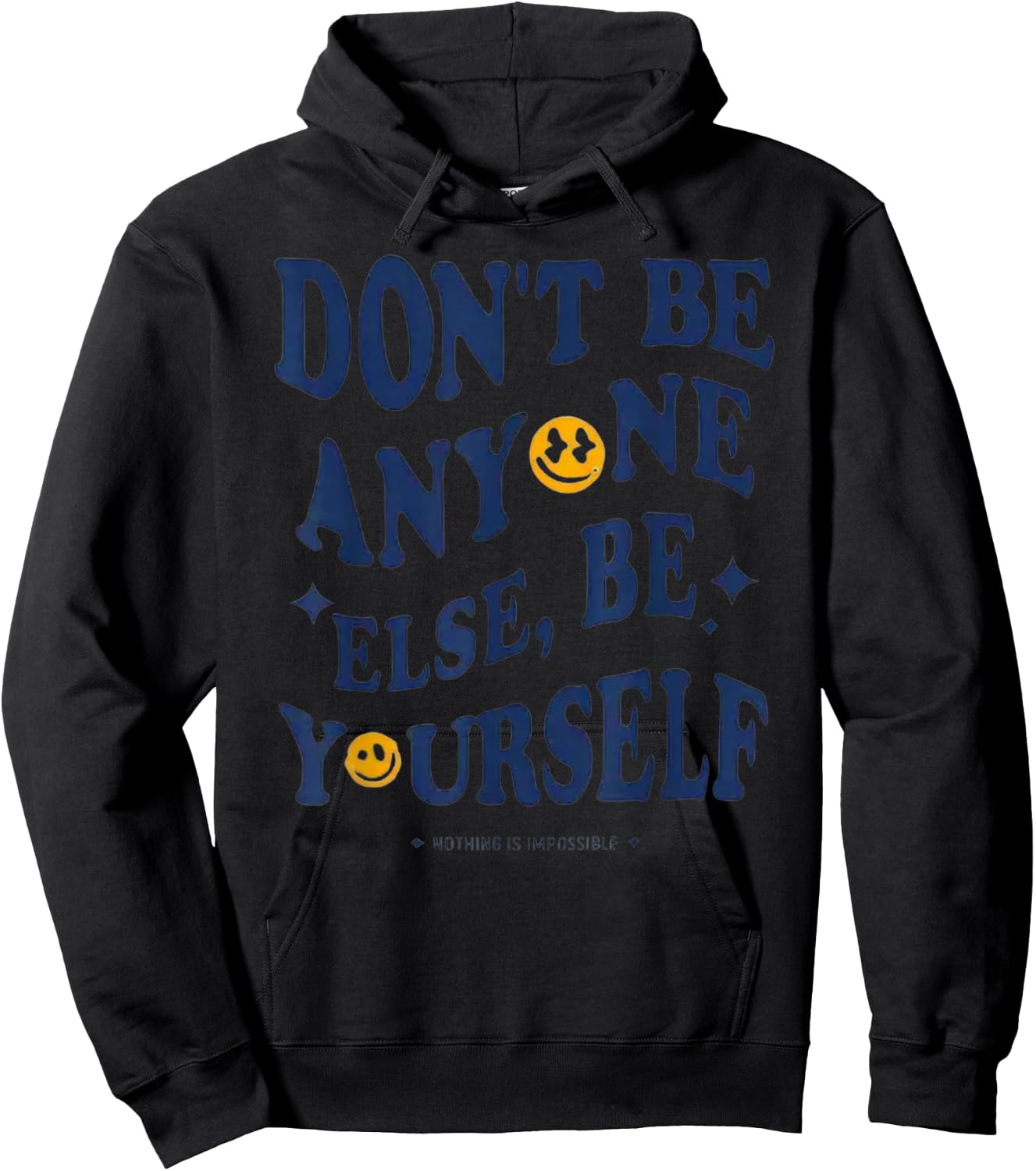 Don't Be Anyone Else, Be Yourself - Authenticity Hoodie - Hoodie | Black