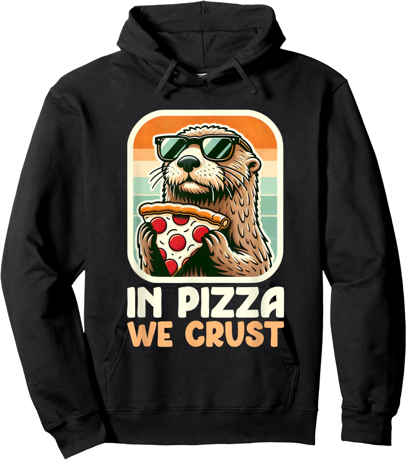 Sea Otter Retro - In Pizza We Crust Hoodie - Hoodie | Black