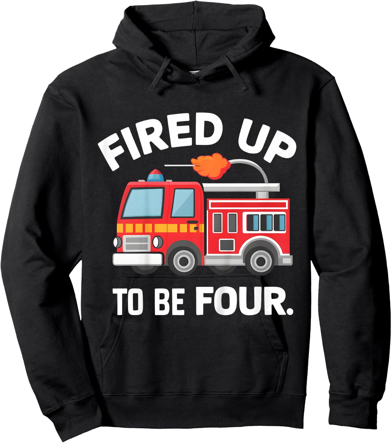 4Year old Fired Up To Be Four Firetruck 4th Birthday Hoodie - Hoodie | Black