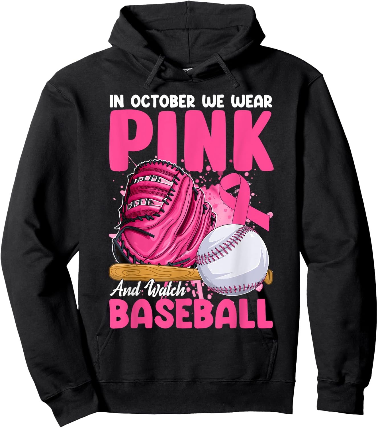 In October We Wear Pink & Watch Baseball Breast Cancer Women Hoodie - Hoodie | Black