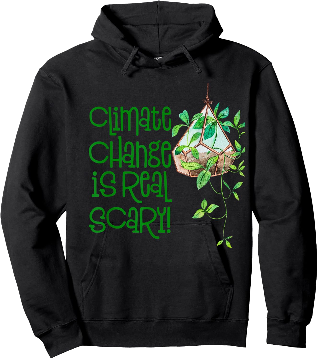Climate Change Is Really Scary- Outfit Ecology- Earth Day Hoodie - Hoodie | Black