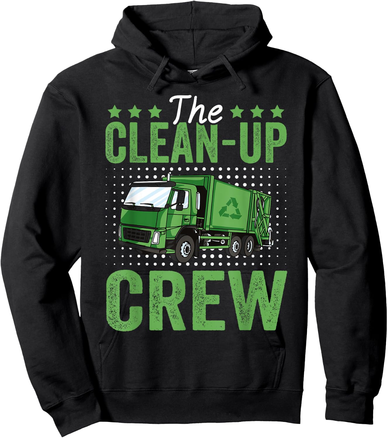 The Clean-Up Crew Funny Garbage Truck Driver Trash Vehicle Hoodie - Hoodie | Black