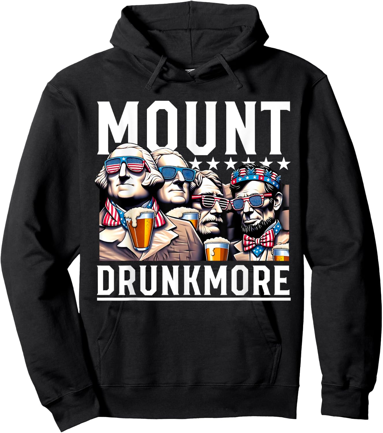 Mount Drunkmore Funny Patriotic Drinking Beer Men Woman Hoodie - Hoodie | Black