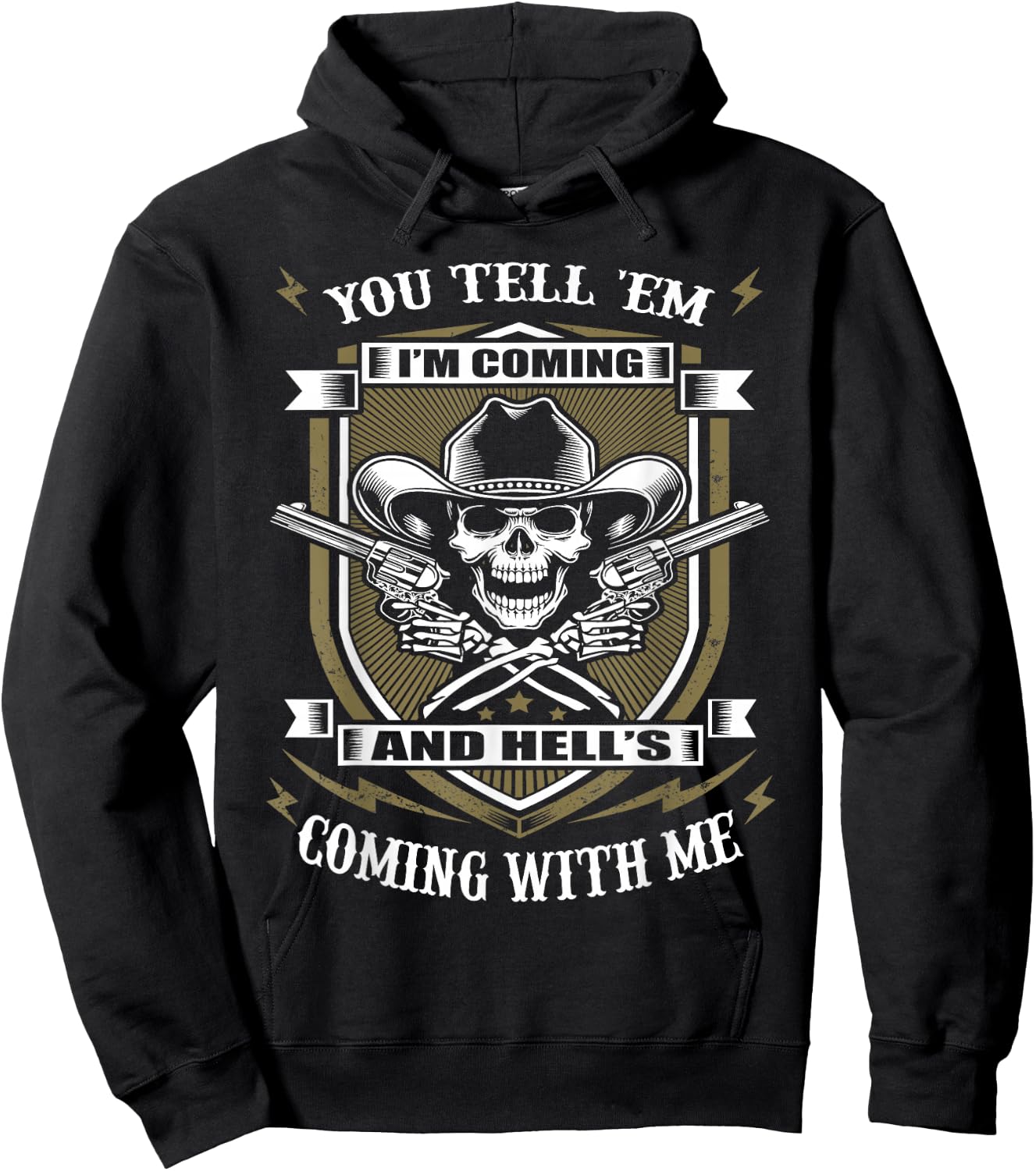 You Tell 'em I'm Coming and Hell's Coming with me Hoodie - Hoodie | Black
