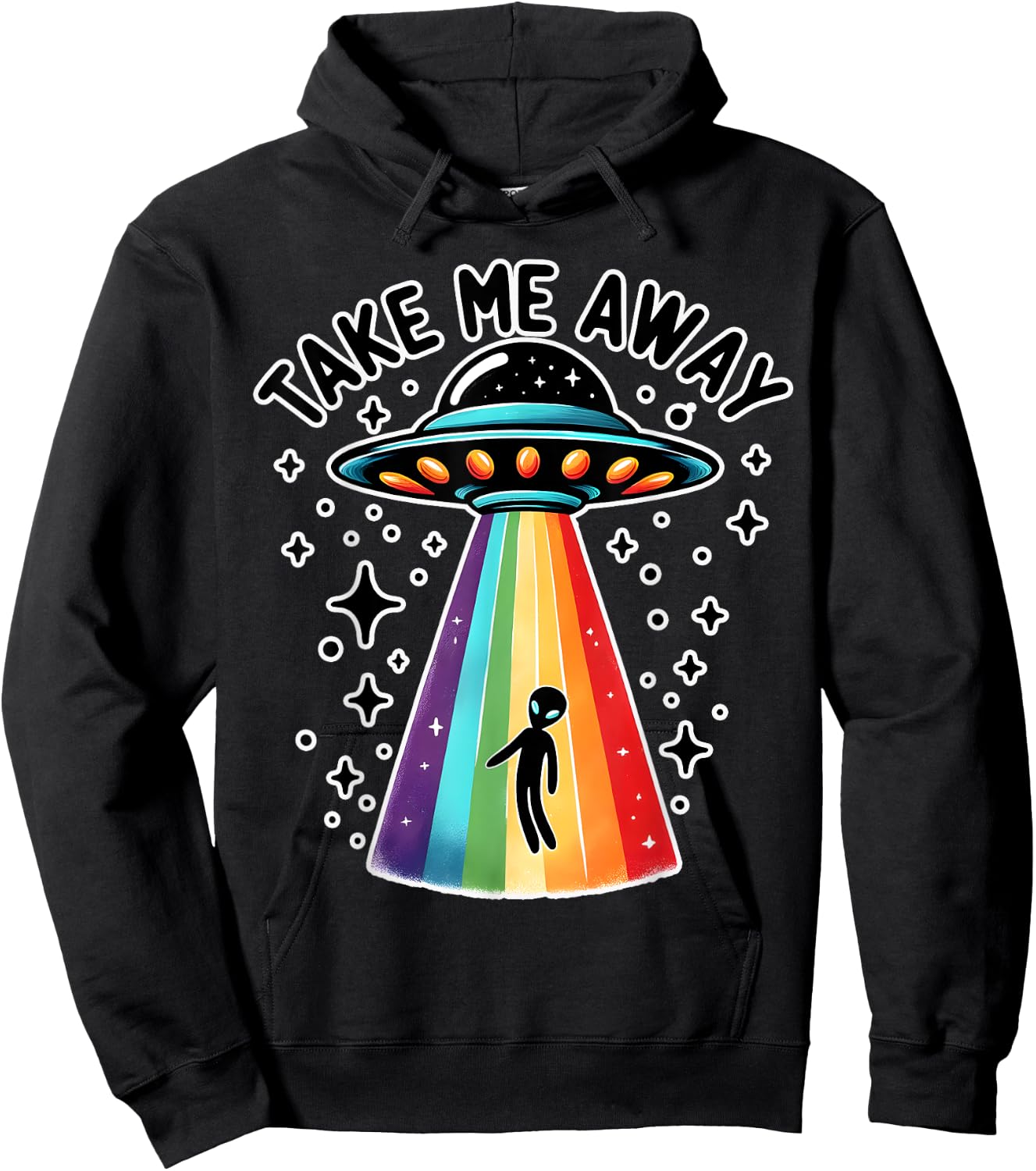 Take Me With UFO Alien Spaceship Rainbow Sci Fi Hoodie - Hoodie | Black