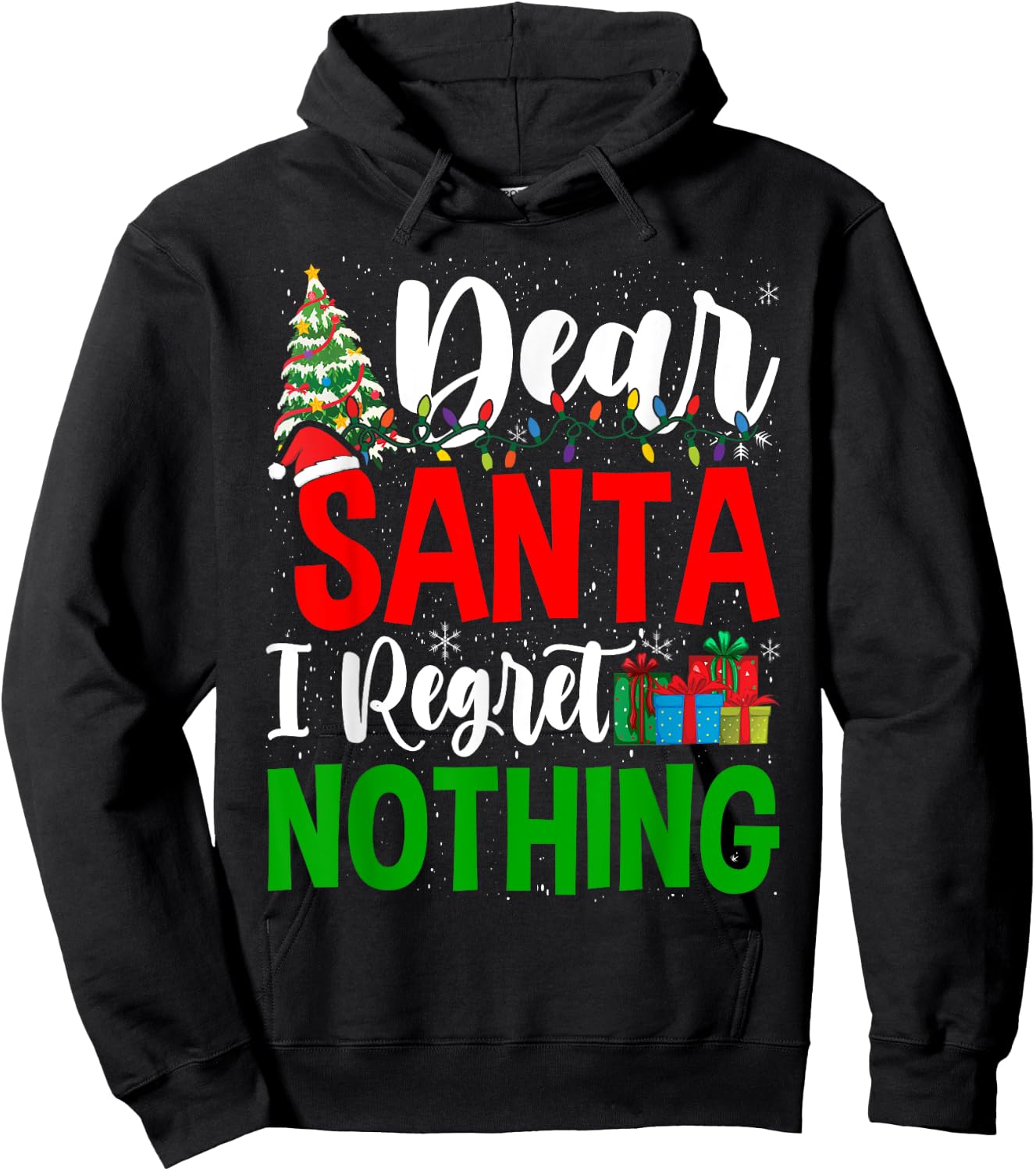 Funny Christmas Xmas Humor Dear Santa I Regret Nothing Hoodie - Hoodie | Black