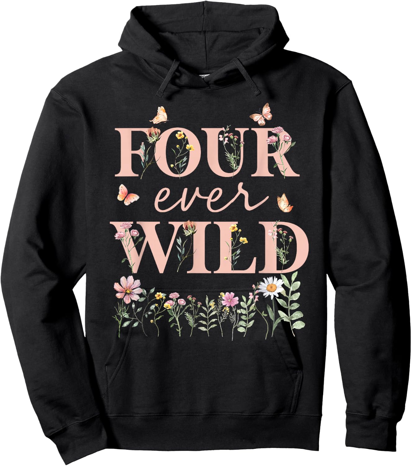 Four Ever Wild Wildflower Watercolor Floral 4th Bday Girl Hoodie - Hoodie | Black