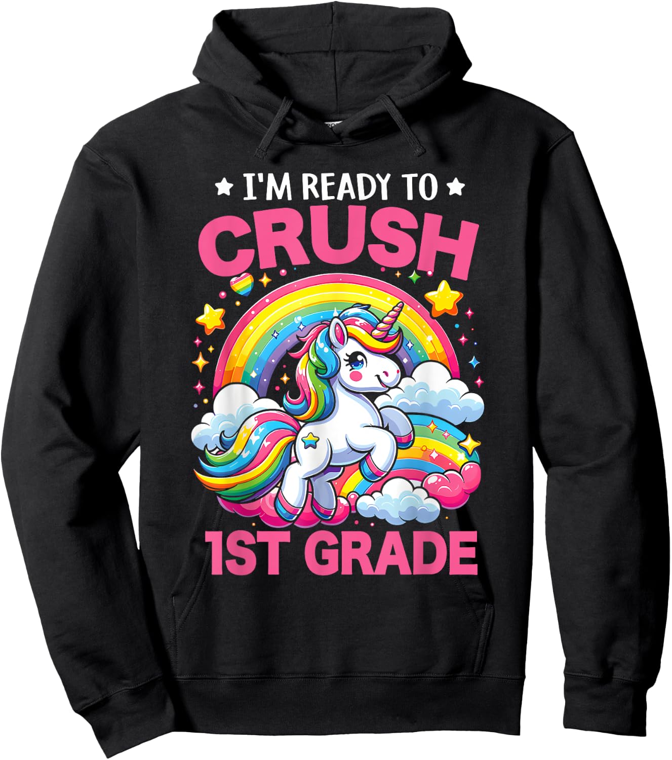 I'm Ready To Crush 1st Grade Unicorn Back To School Girls Hoodie - Hoodie | Black