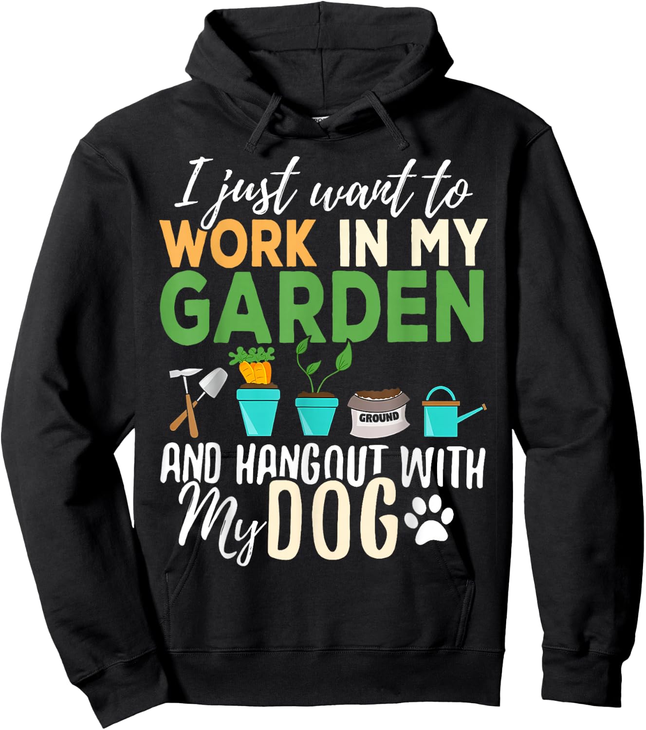 I Just Want To Work In My Garden And Hangout With My Dogs Hoodie - Hoodie | Black