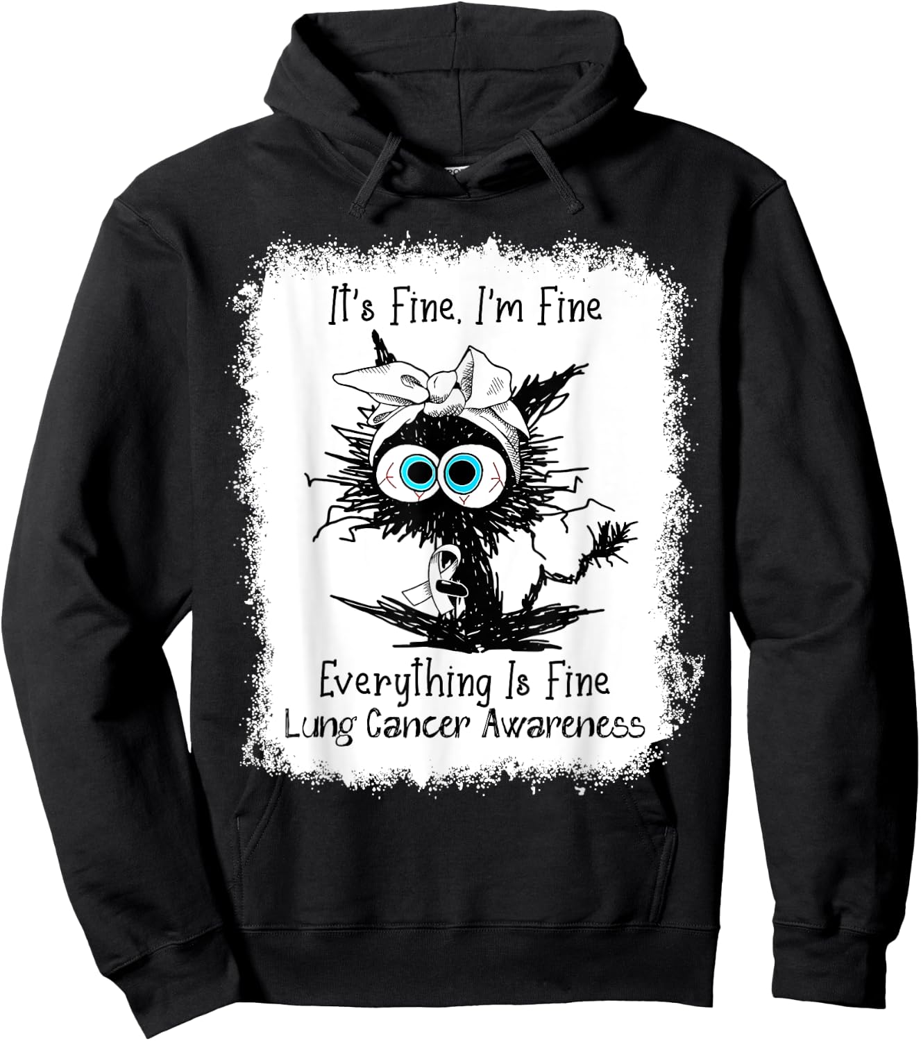 Funny Black Cat Its Fine I'm Fine Lung Cancer Bleached Hoodie - Hoodie | Black