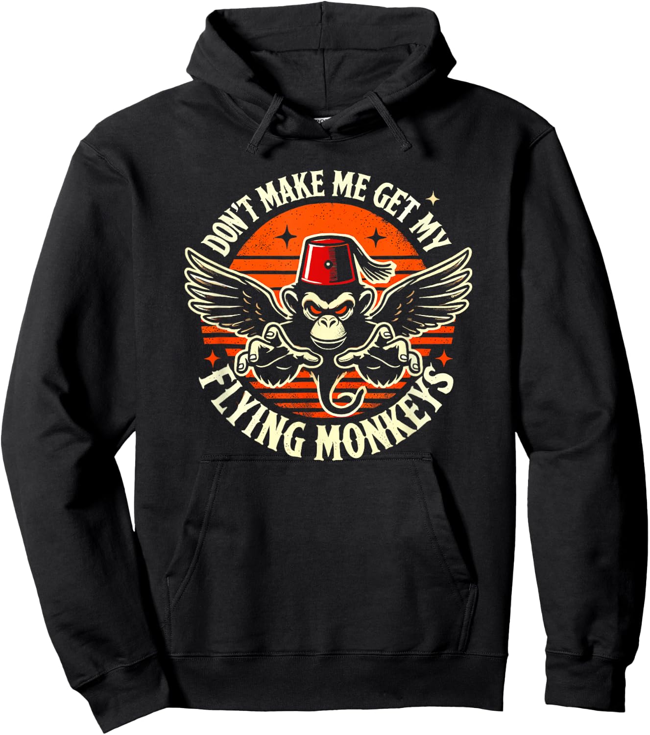 Dont Make Me Get My Flying Monkeys Halloween Hoodie - Hoodie | Black