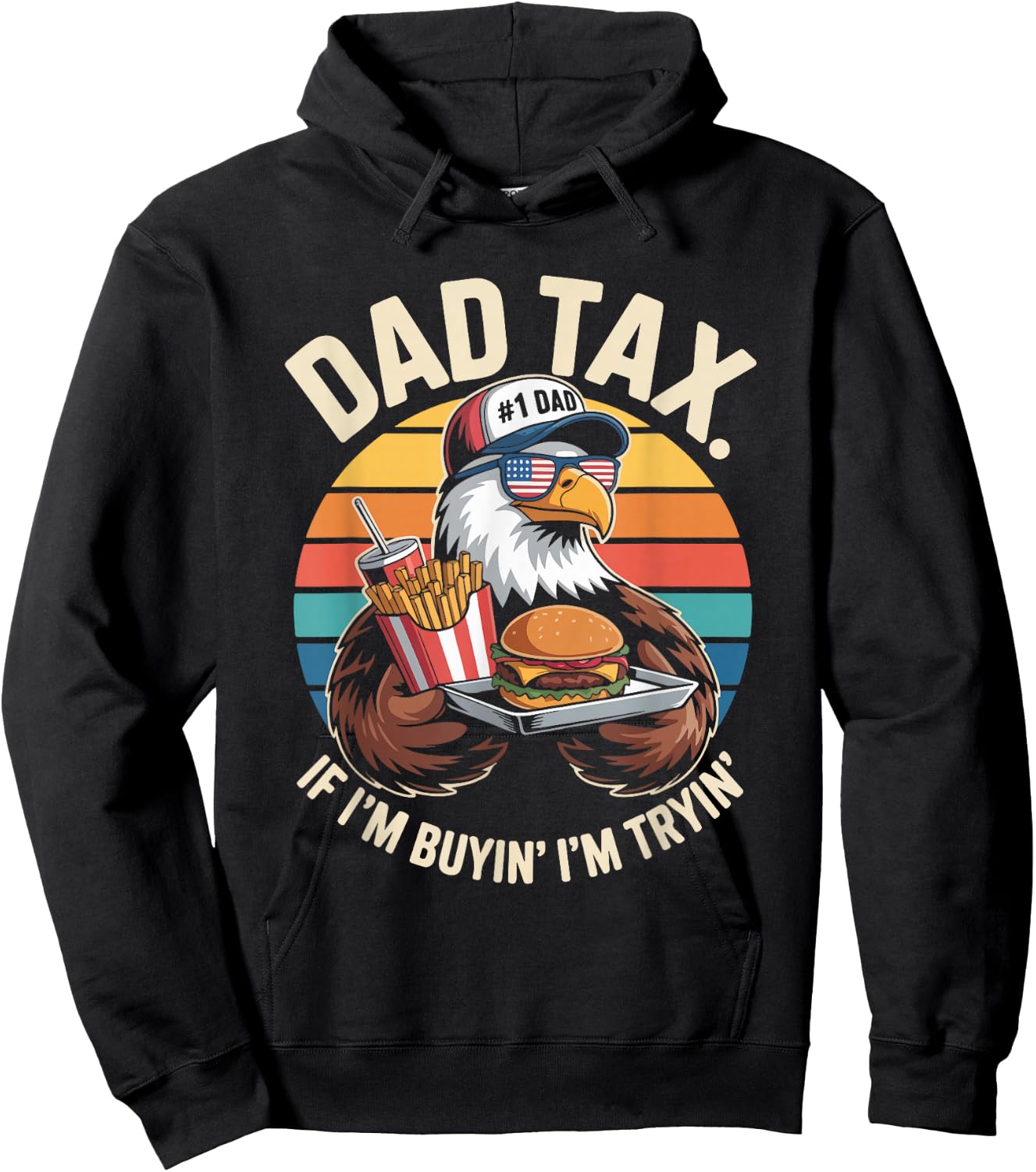 Dad Tax If I'm Buyin' I'm Tryin' Hoodie - Hoodie | Black