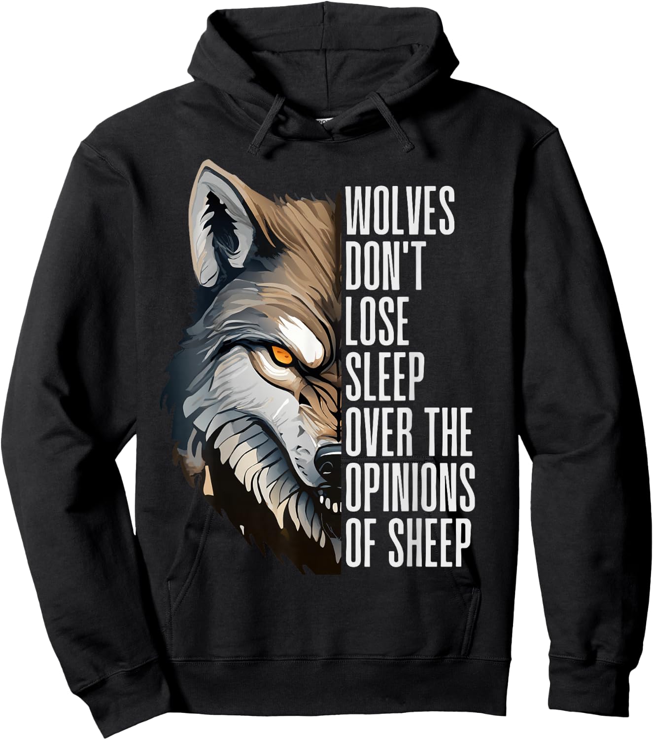 Wolves Don't Lose Sleep Over The Opinions Of Sheep Hoodie - Hoodie | Black