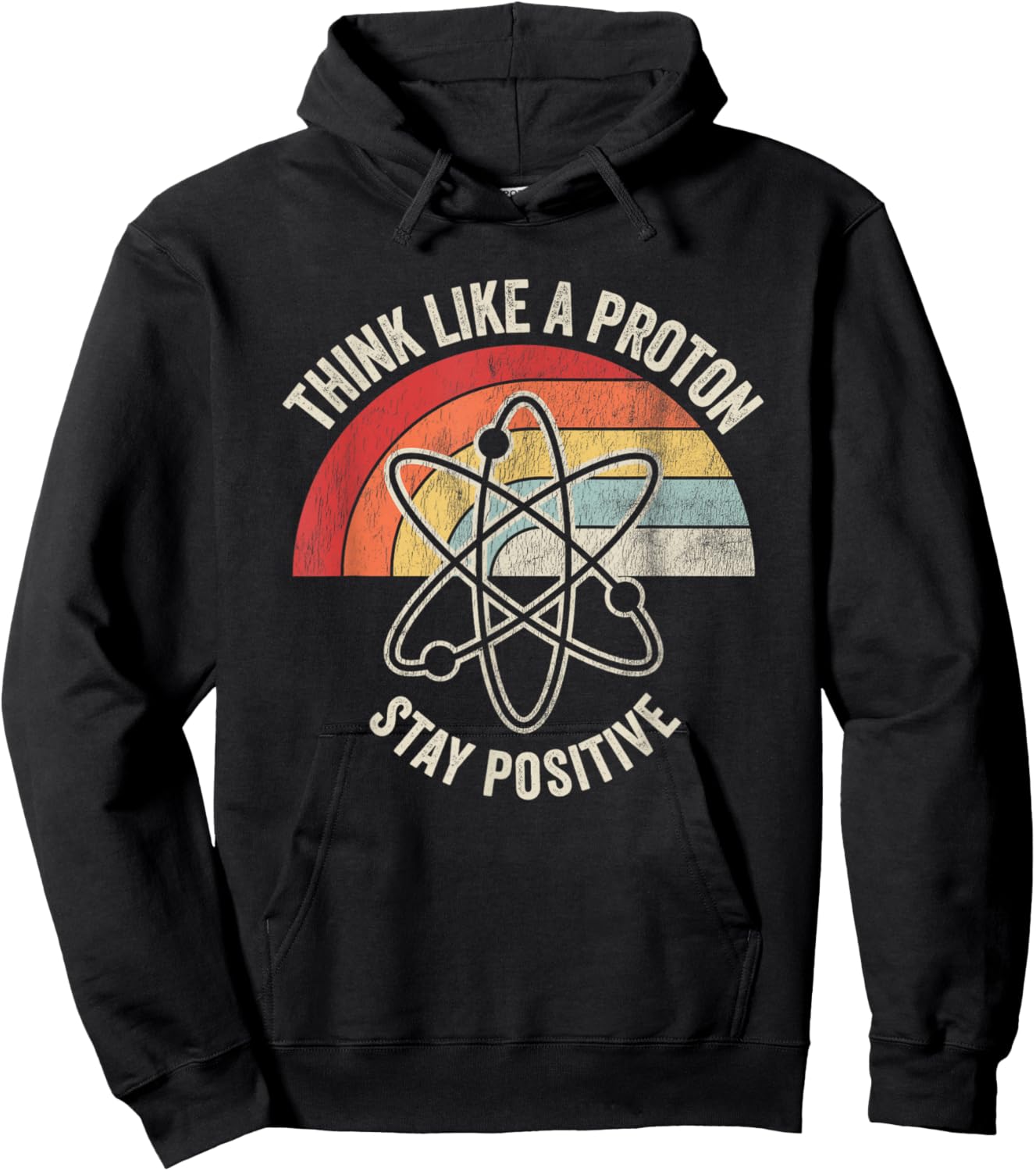 Think Like A Proton Stay Positive Hoodie - Hoodie | Black