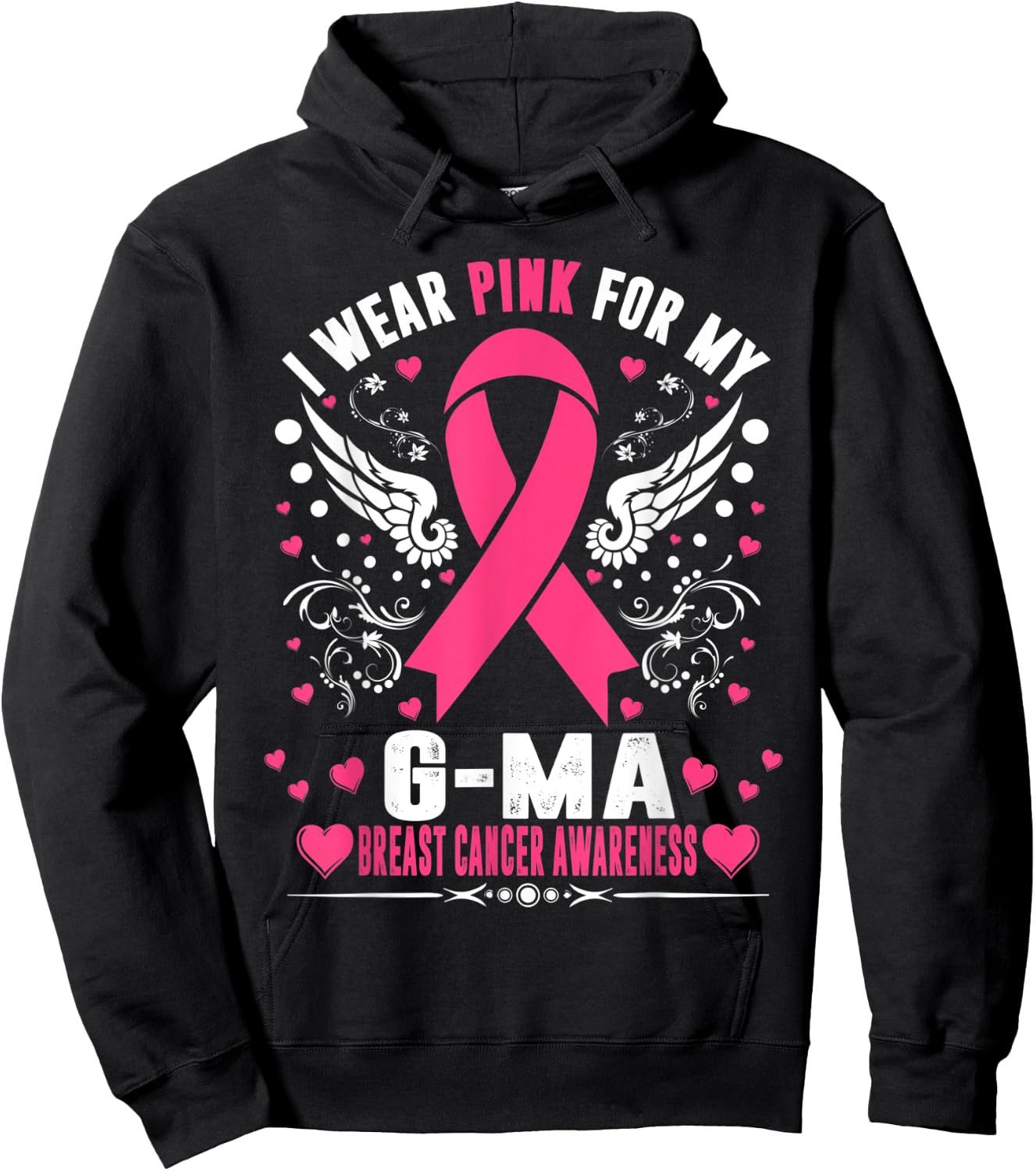 I Wear Pink For My G-Ma Pink Ribbon Breast Cancer Awareness Hoodie - Hoodie | Black