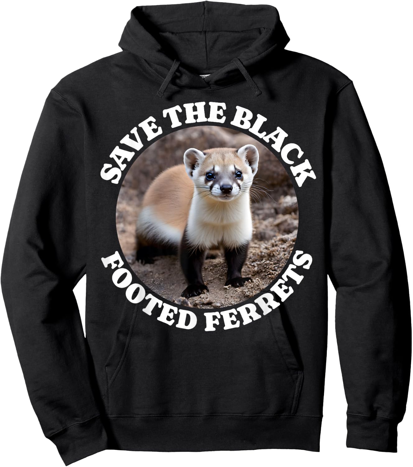 Save Black Footed Ferret Iltis Black Fussiltis Hoodie - Hoodie | Black