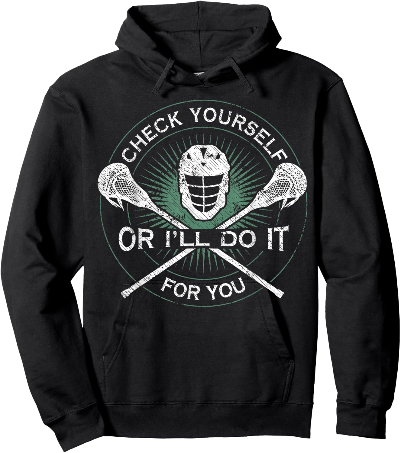 Lacrosse Teen Boy Man Check Yourself Or I'll Do It For You Hoodie - Hoodie | Black