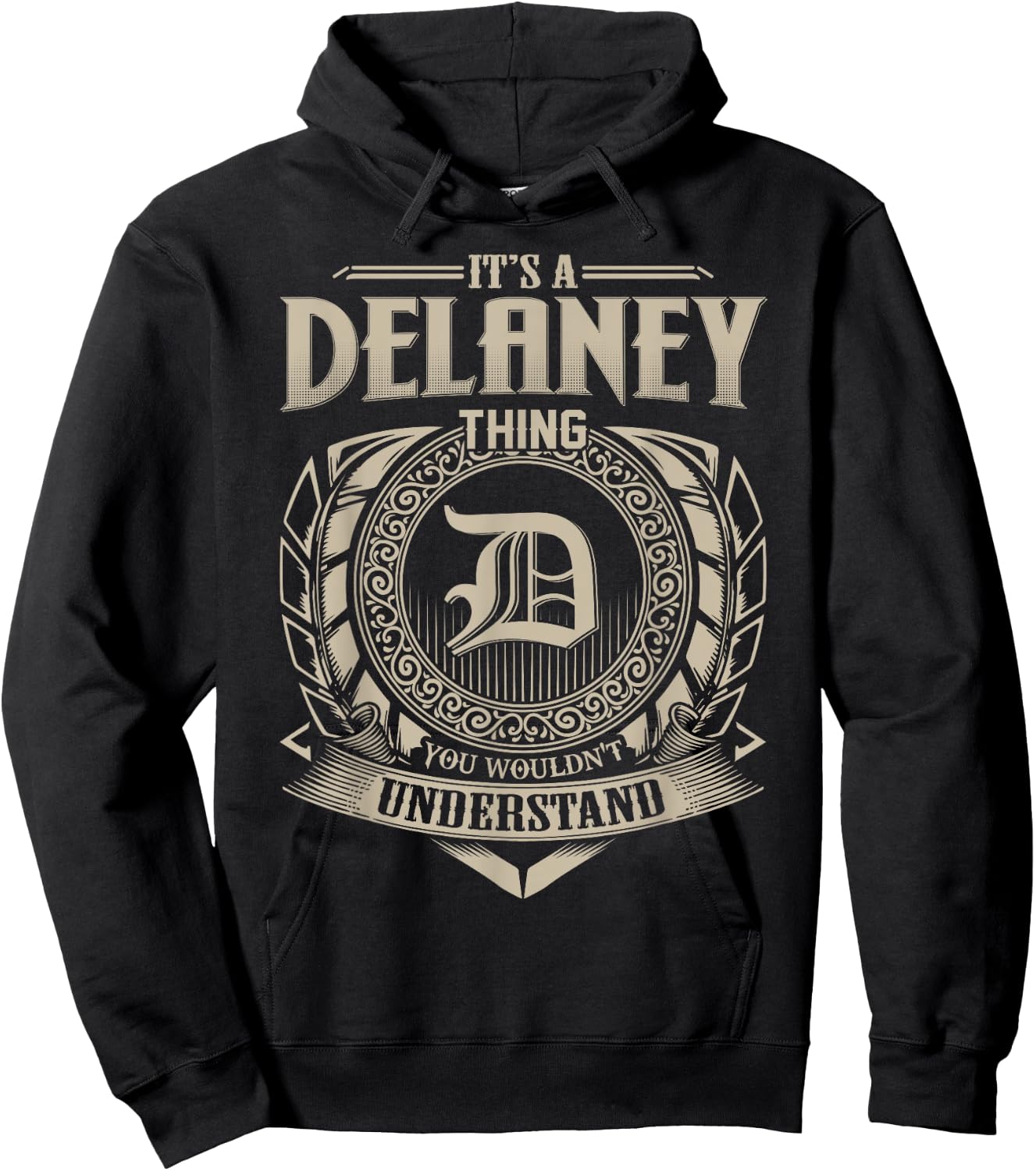 It's A DELANEY Thing You Wouldn't Understand Name Vintage Hoodie - Hoodie | Black