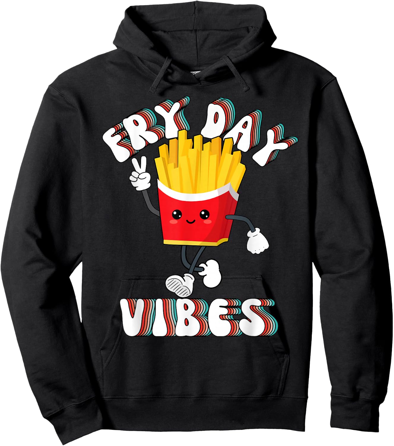 Fry Day Vibes Funny French Fries Friday Weekend Teacher Hoodie - Hoodie | Black