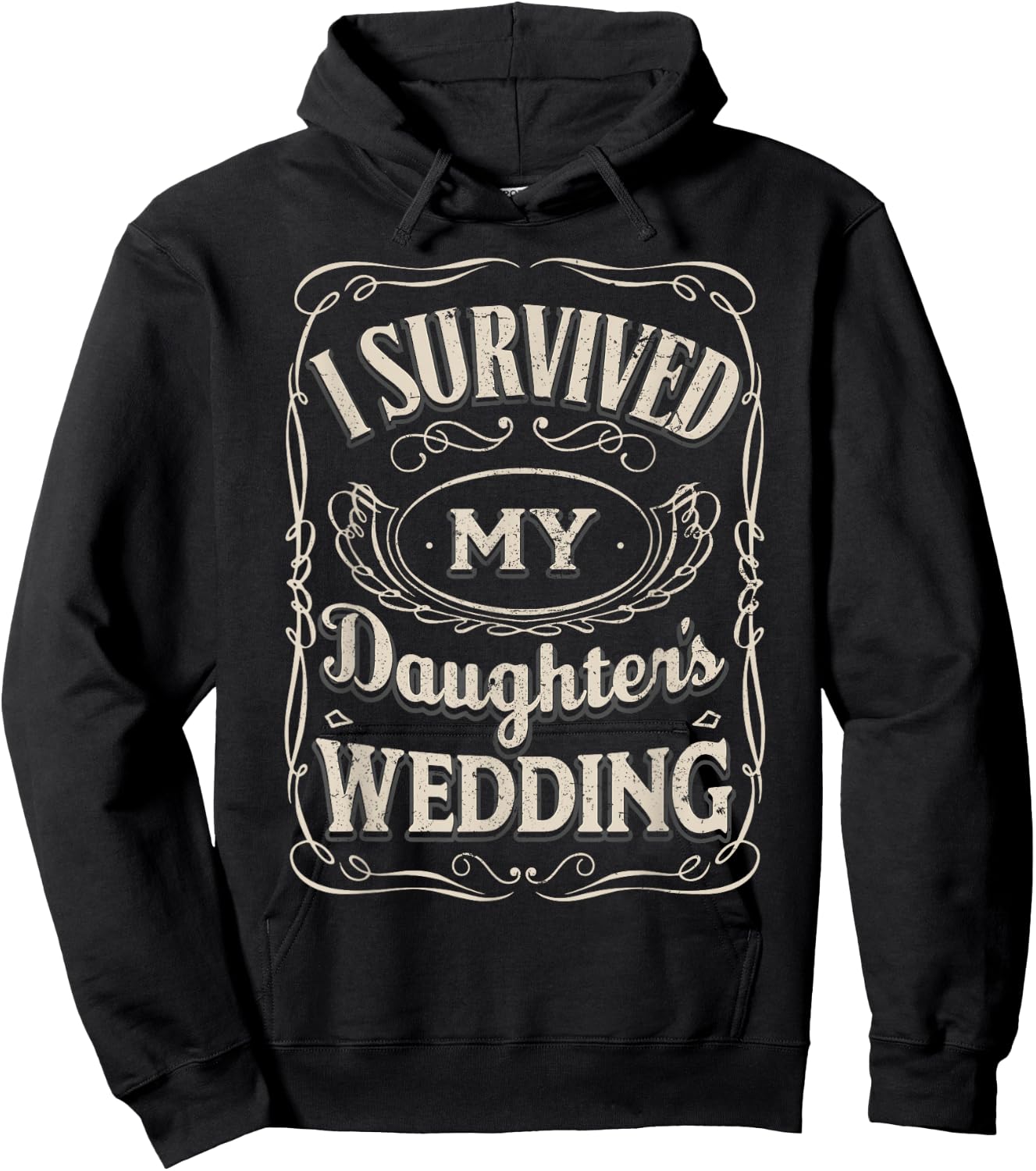 I Survived My Daughters Wedding - Parents of The Bride Gifts Hoodie - Hoodie | Black