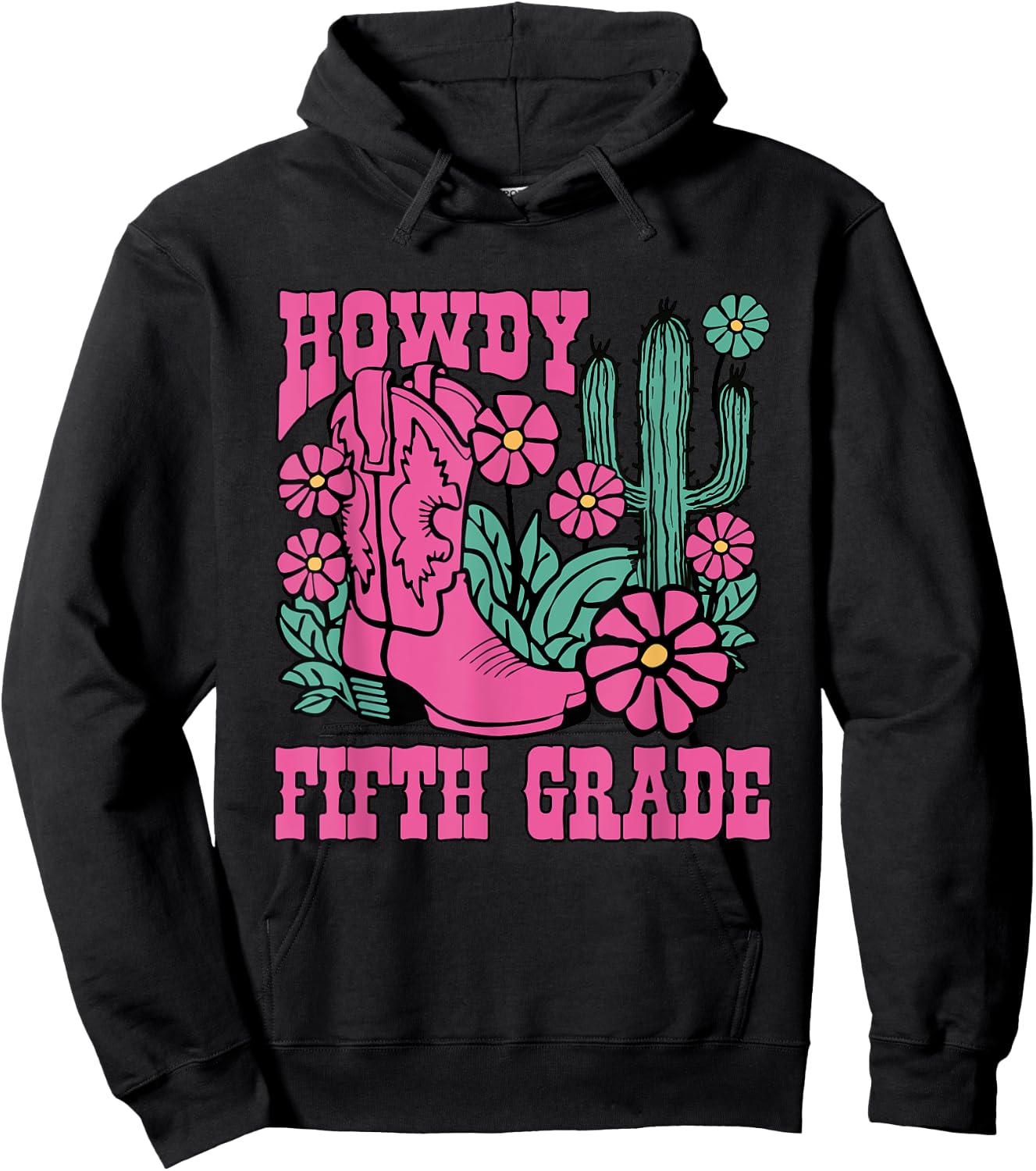 Howdy Fifth Grade Back To School Teacher Students Men Women Kids Hoodie - Hoodie | Black