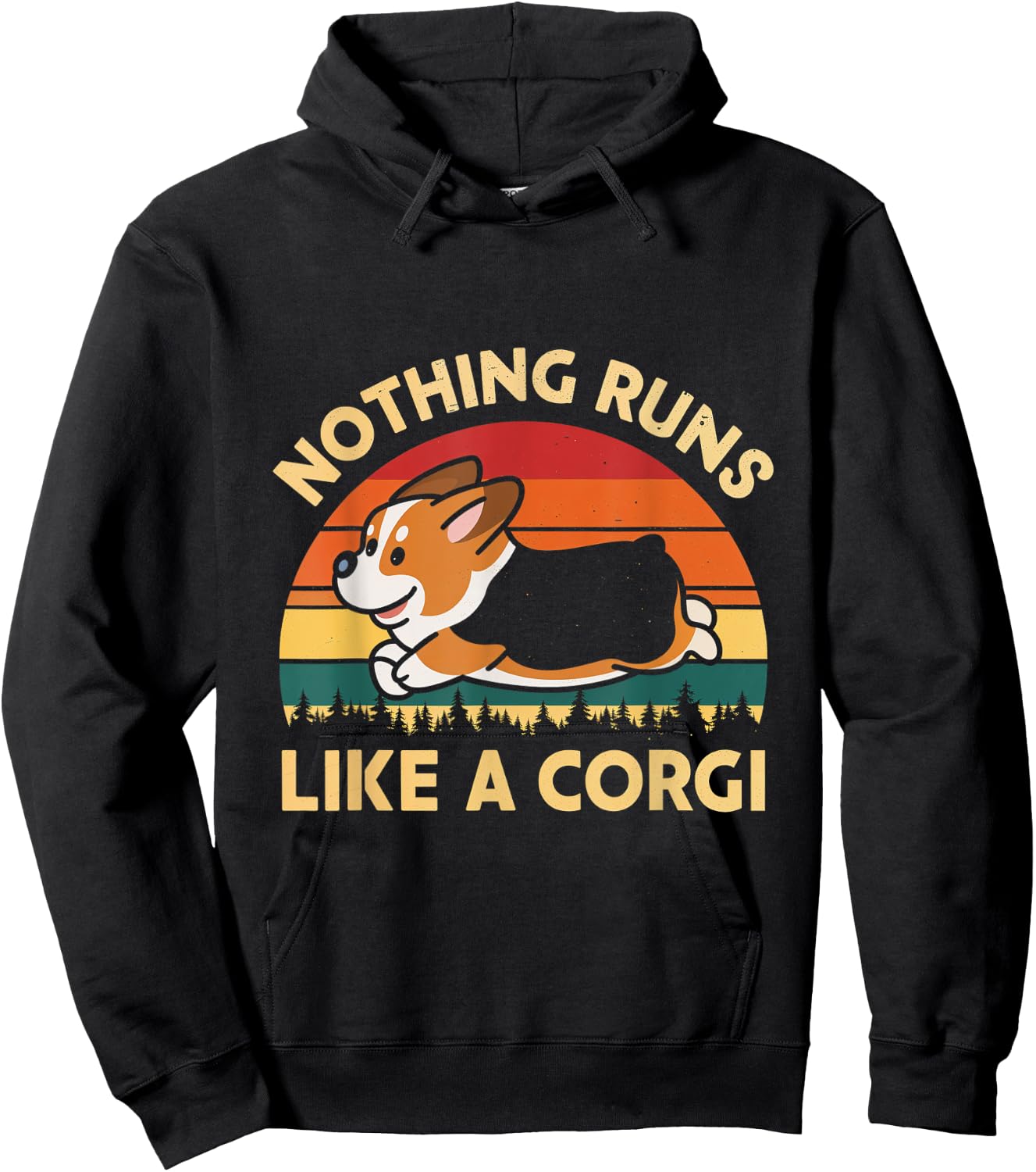 Nothing Runs Like A Corgi Corgi Dog Pet Owner Lover Men Women Hoodie - Hoodie | Black