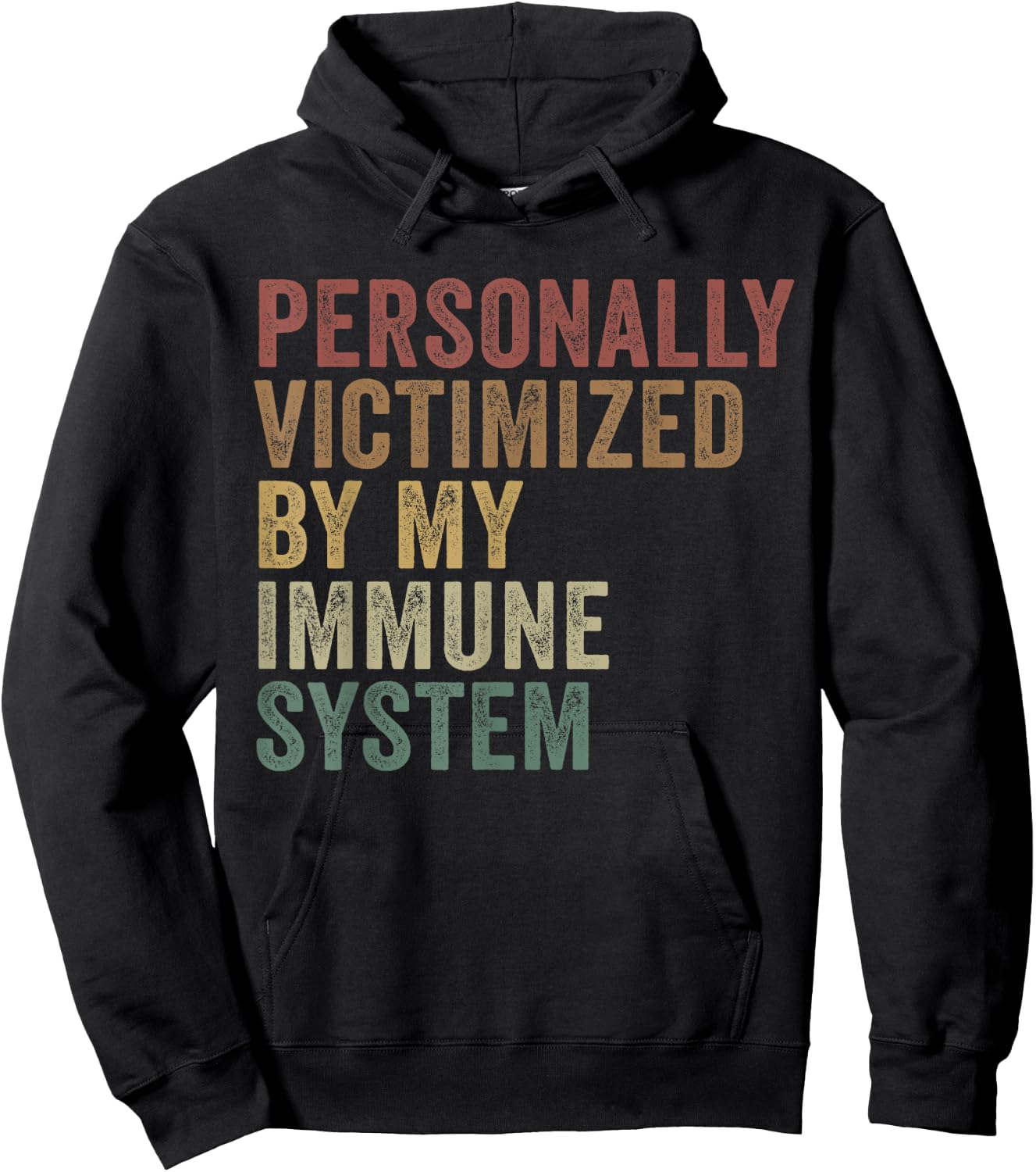 Personally Victimized By My Immune System Funny Autoimmune Hoodie - Hoodie | Black