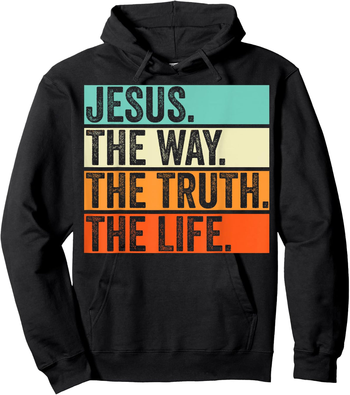 Jesus The Way Truth Life Bible Verse Christian Worship Hoodie - Hoodie | Black