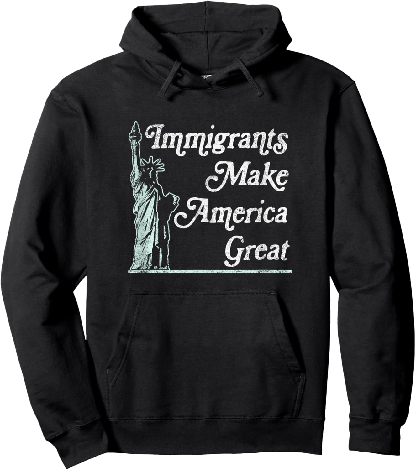 Statue of Liberty Immigrants Make America Great Shirt Hoodie - Hoodie | Black