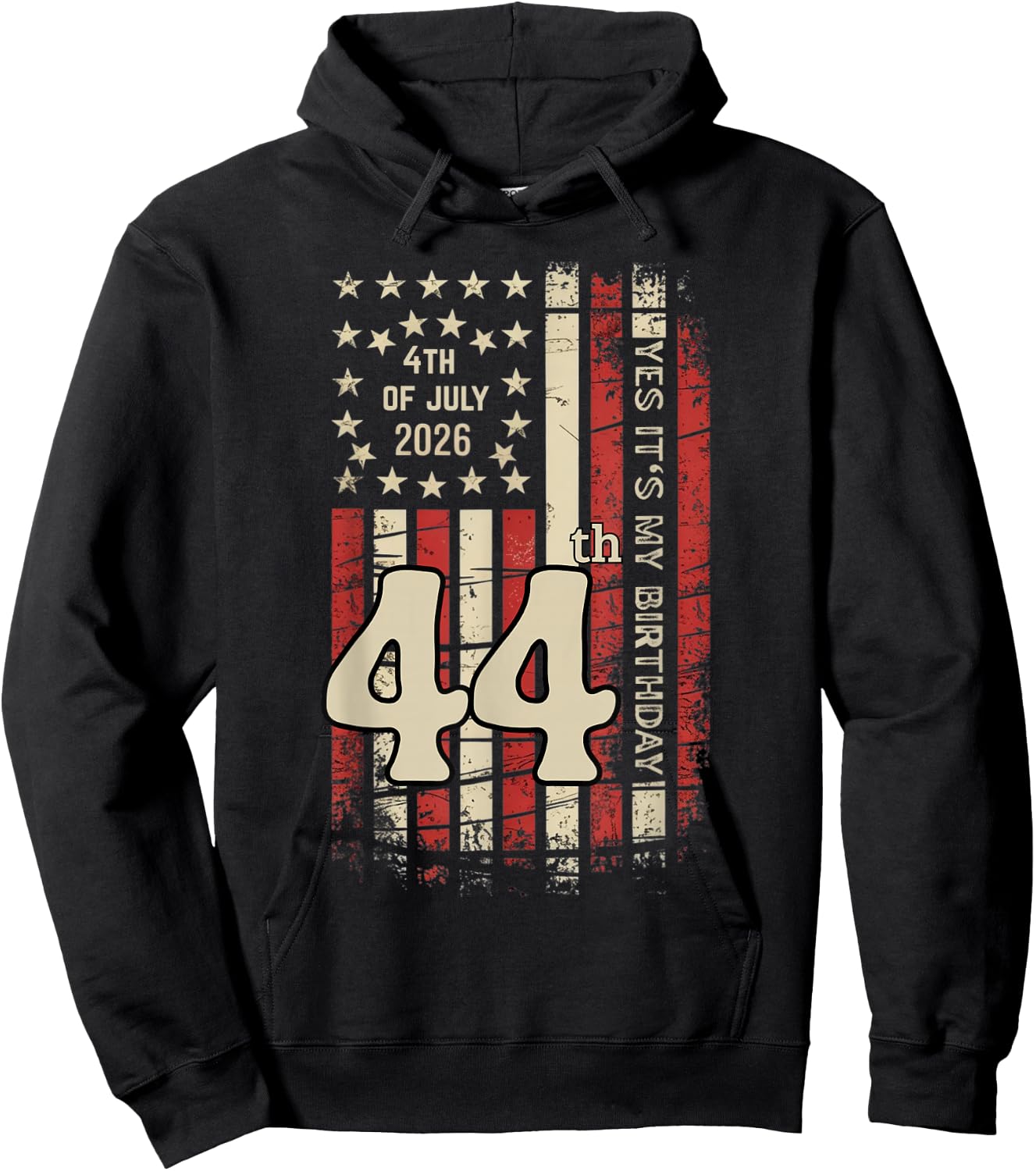 July 4th Yes It's My 44th Birthday Distressed American Flag Hoodie - Hoodie | Black