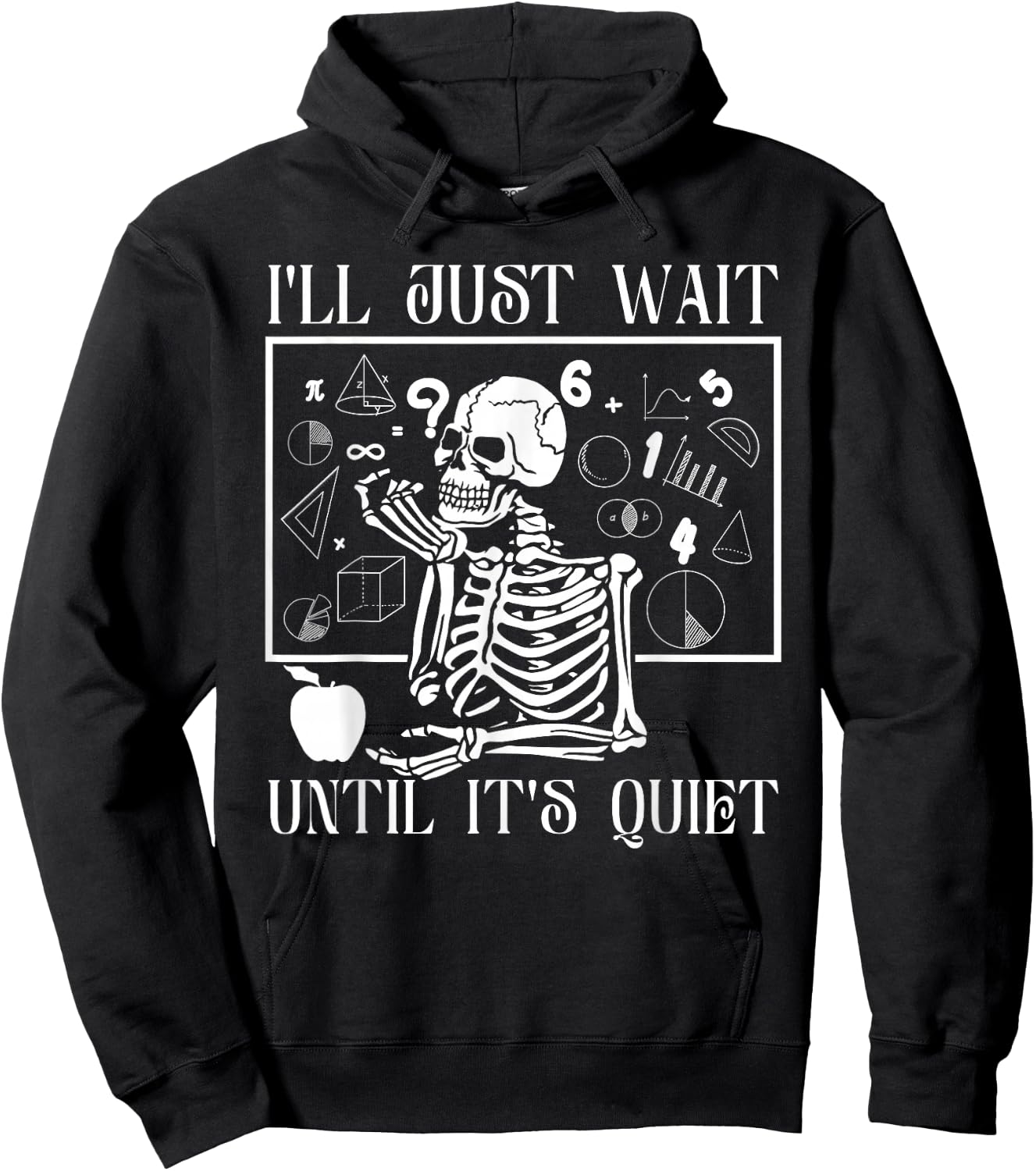 "Just Wait Till It's Quiet" Skeleton Teacher Gothic Patience Hoodie - Hoodie | Black