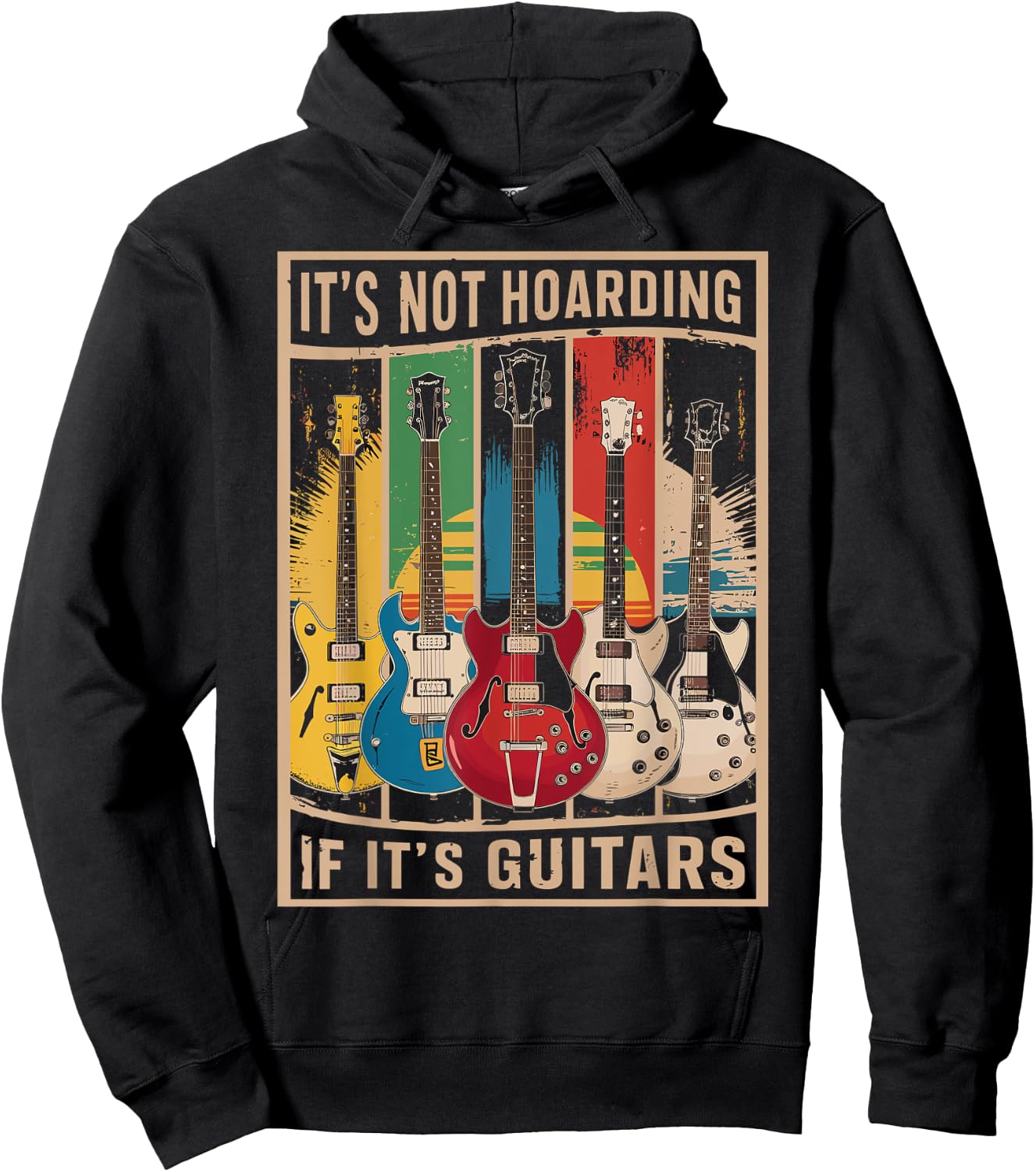Its Not Hoarding If Its Guitars - Musician - Guitar Player Hoodie - Hoodie | Black