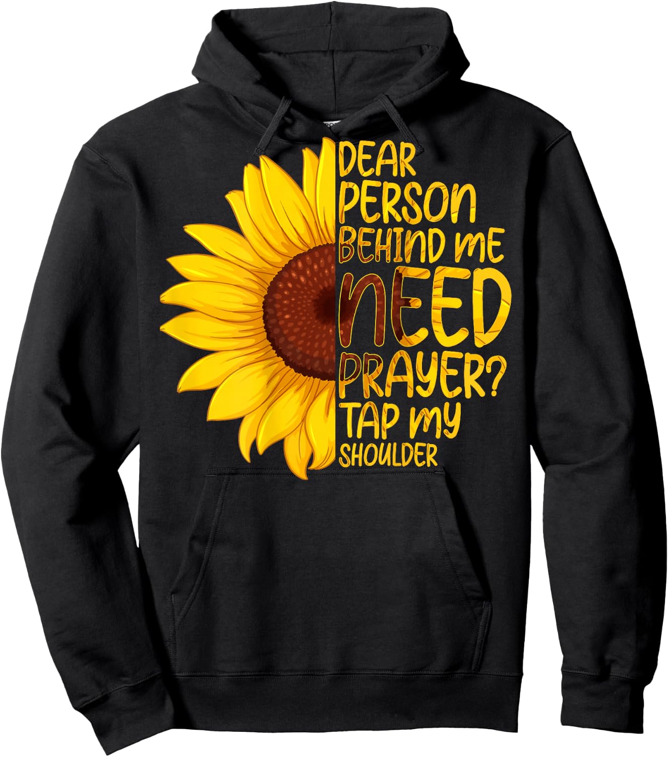 Dear Person Behind Me Need Prayer Tap My Shoulder Hoodie - Hoodie | Black