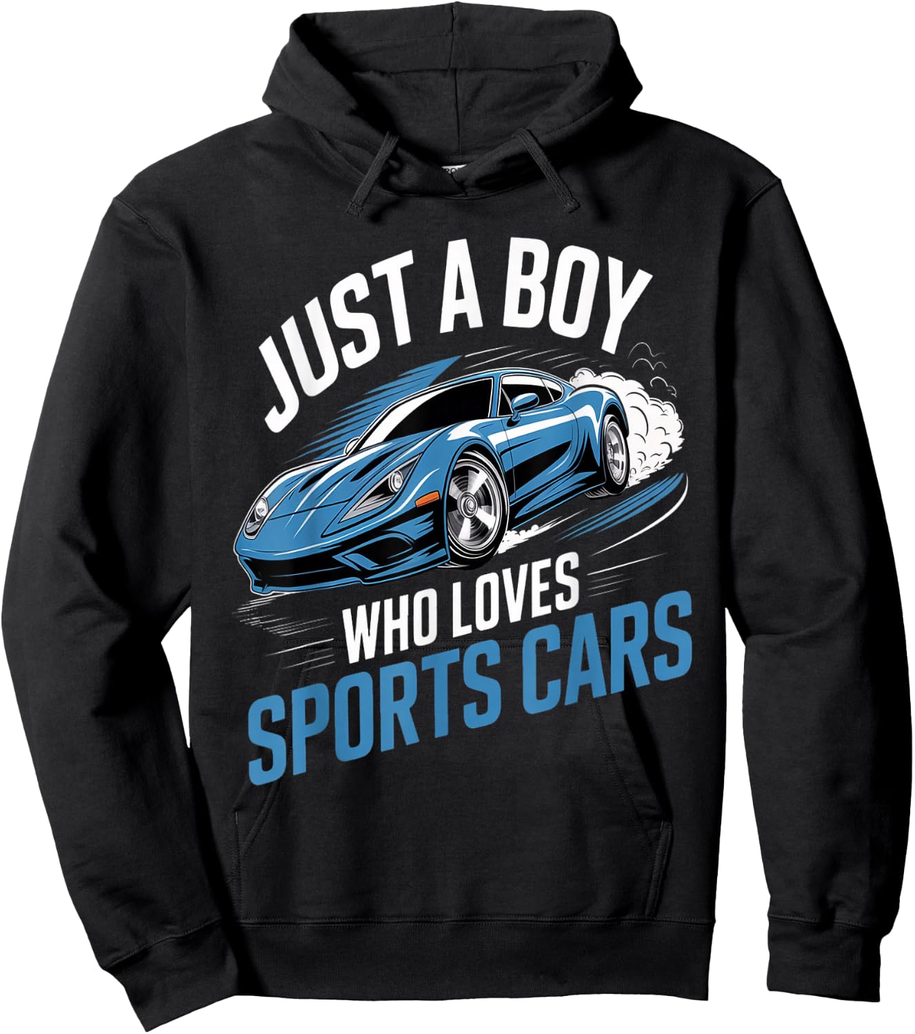 Funny Fast Racing Car Just a Boy Who Loves Sports Cars Hoodie - Hoodie | Black
