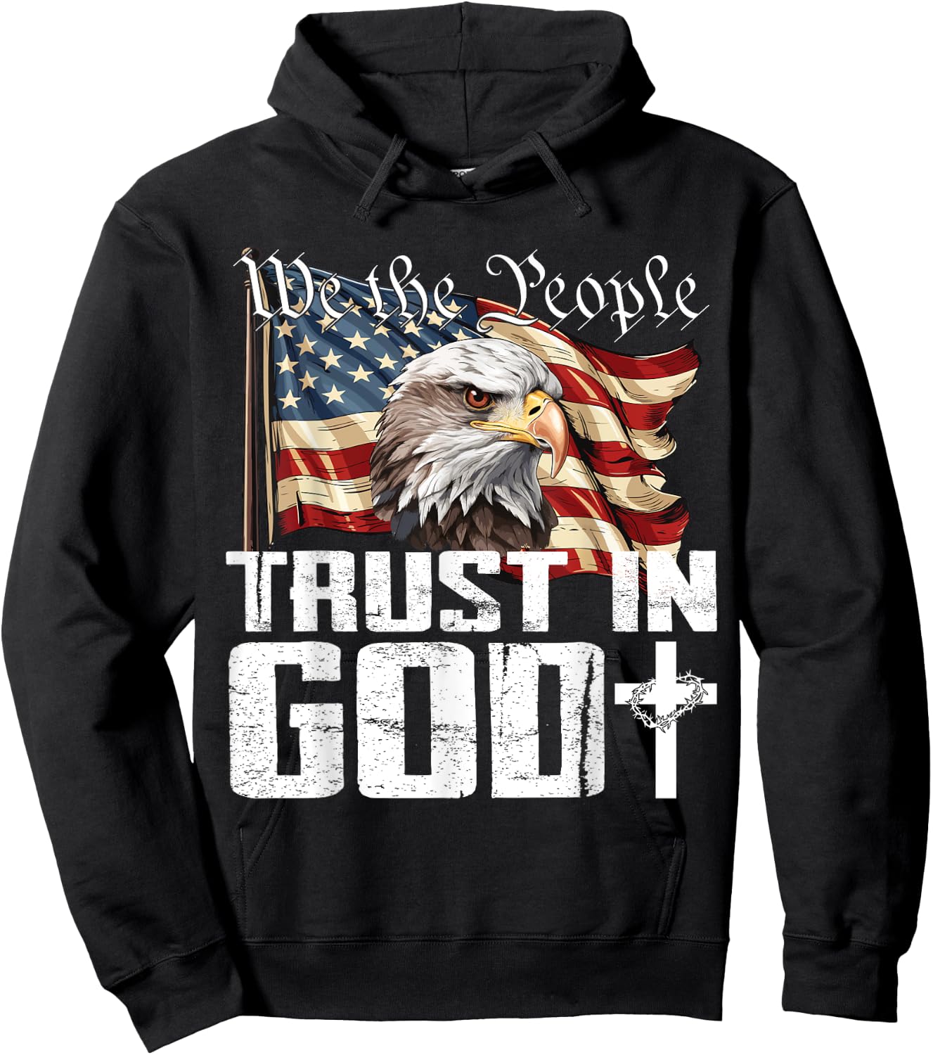 We The People Trust In God US Flag Eagle Hoodie - Hoodie | Black