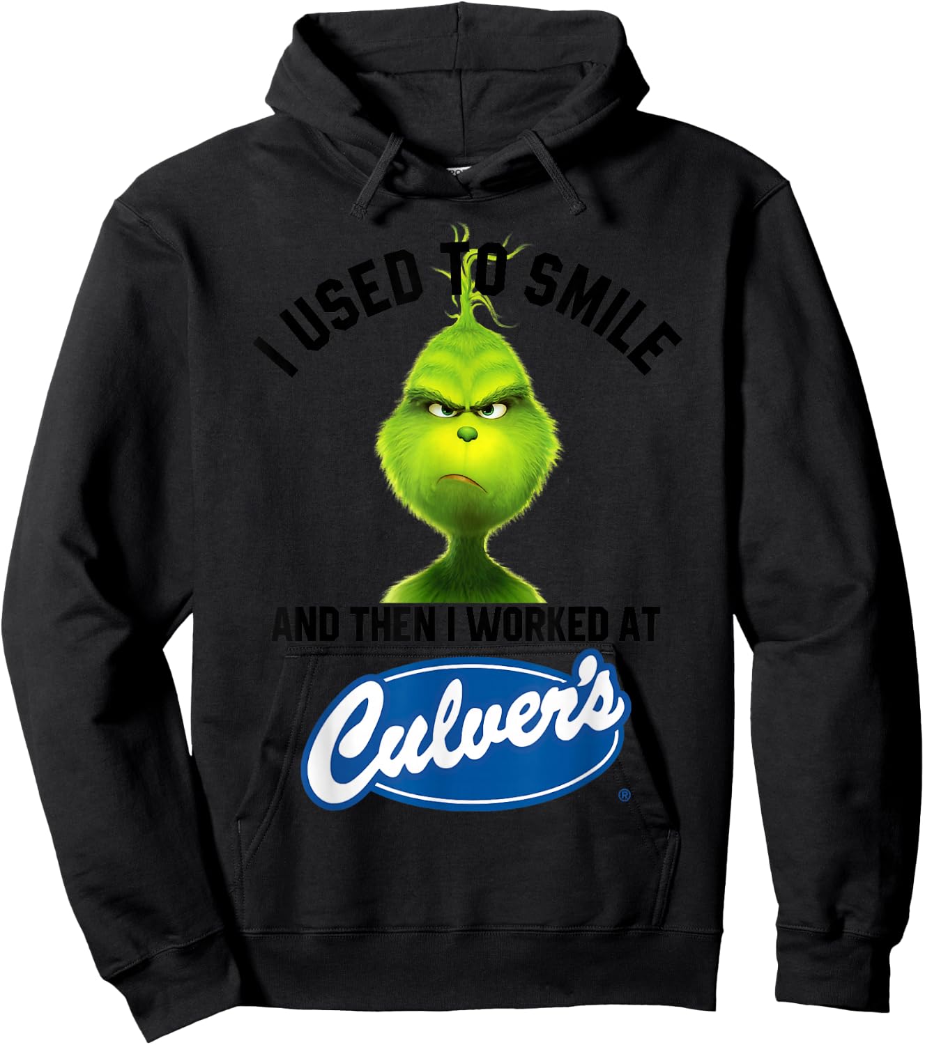 I USED TO SMILE AND THEN I WORKED AT culvers Hoodie - Hoodie | Black