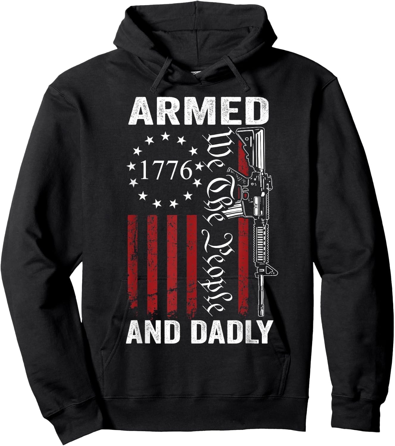 Armed And Dadly - Pro Gun USA AR15 Dad Funny Fathers Day Hoodie - Hoodie | Black