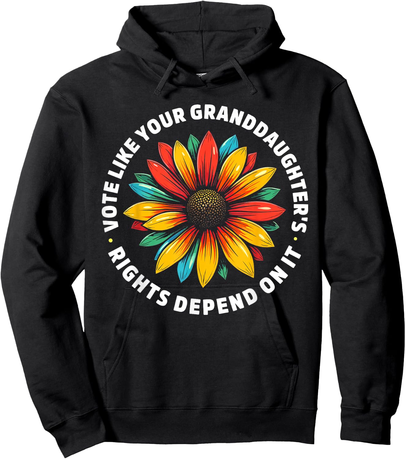 Vote Like Your Granddaughters Rights Depend on it Men Women Hoodie - Hoodie | Black