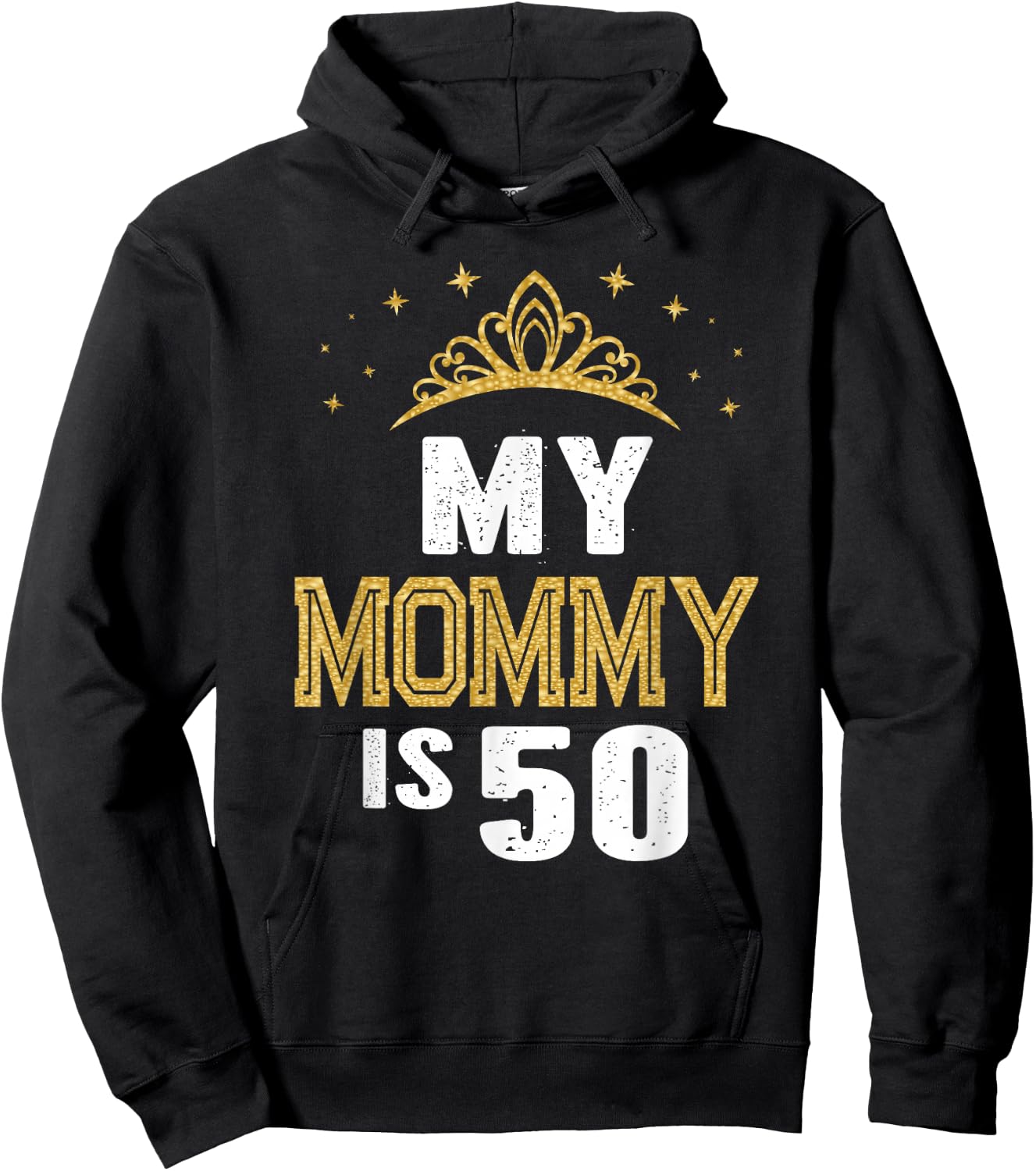 My Mommy Is 50 Years Old 50th Mom's Birthday Gift Hoodie - Hoodie | Black