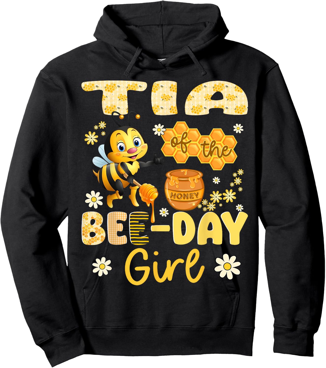Tia Of The Bee-Day Girl Funny Bee Birthday Party Hoodie - Hoodie | Black