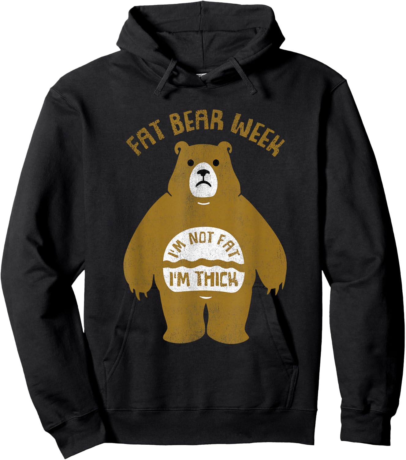 Fat Bear Week I'm Not Fat I'm Thick Funny Hoodie - Hoodie | Black